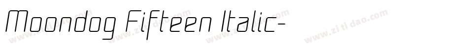 Moondog Fifteen Italic字体转换